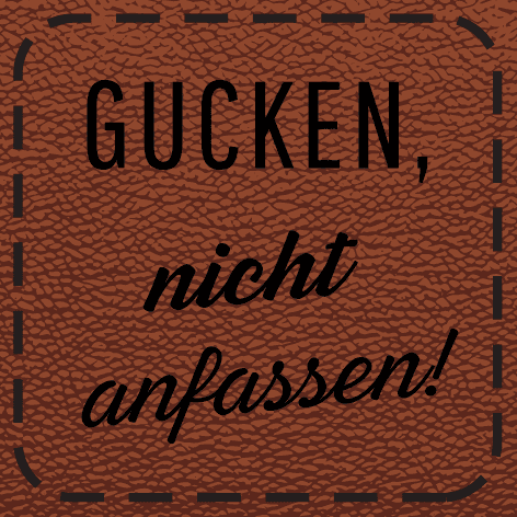 Bügelbild "Gucken, nicht anfassen!" Kunstleder Optik