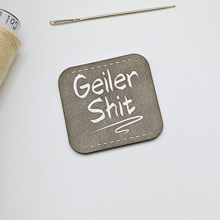 Kunstlederlabel "Geiler Shit"