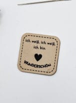 Kunstlederlabel „Ich weiß, ich weiß, ich bin wunderschön“