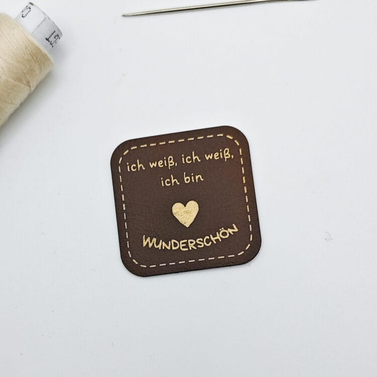 Kunstlederlabel "Ich weiß ich weiß ich bin wunderschön"